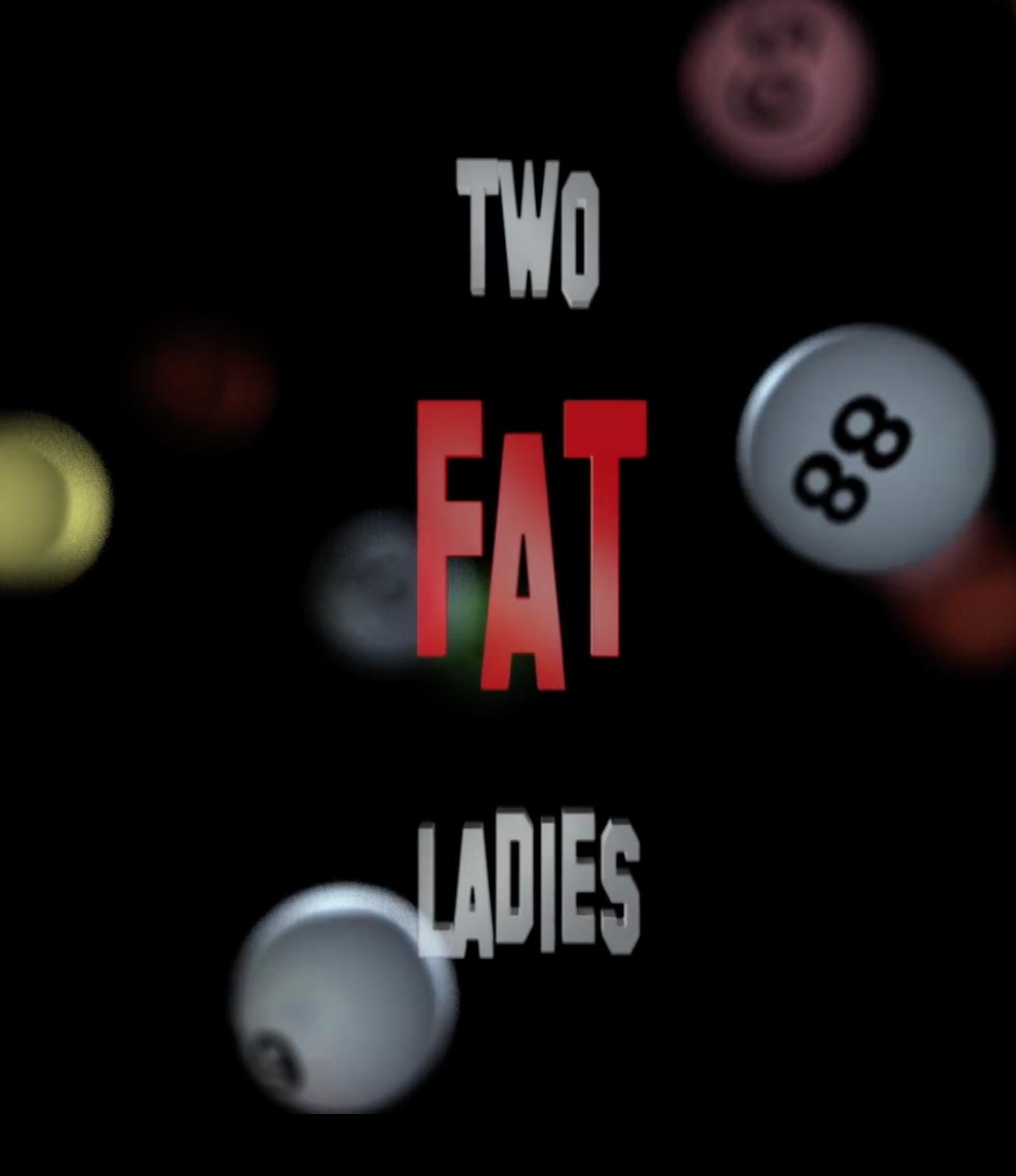 Two Fat Ladies